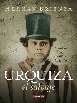 cover image of Urquiza, el salvaje